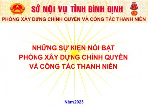NHỮNG SỰ KIỆN NỔI BẬT CỦA PHÒNG XÂY DỰNG CHÍNH QUYỀN  VÀ CÔNG TÁC THANH NIÊN