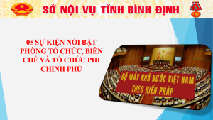 05 SỰ KIỆN NỔI BẬT PHÒNG TỔ CHỨC, BIÊN CHẾ VÀ TỔ CHỨC PHI CHÍNH PHỦ