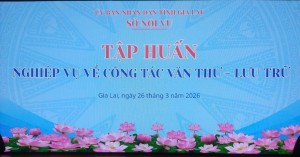 Tập huấn nghiệp vụ về công tác văn thư - lưu trữ