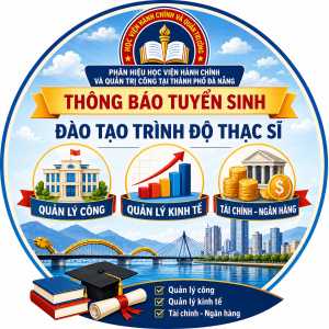 Thông báo tuyển sinh đào tạo trình độ thạc sĩ chuyên ngành: Quản lý công, Quản lý kinh tế, Tài chính - Ngân hàng.