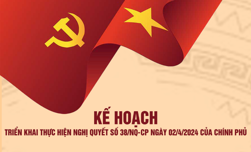 Ủy ban nhân dân tỉnh Bình Định ban hành Kế hoạch số 134/KH-UBND  ngày 05/7/2024 thực hiện Nghị quyết số 38/NQ-CP ngày 02/4/2024 của Chính phủ.