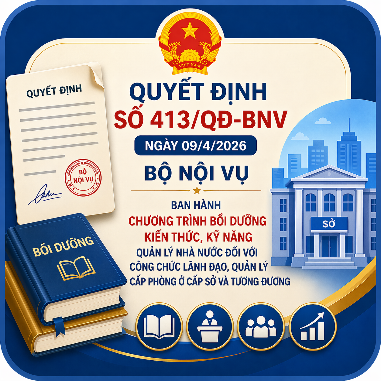 Chương trình bồi dưỡng kiến thức, kỹ năng quản lý nhà nước đối với công chức lãnh đạo, quản lý cấp phòng ở cấp sở và tương đương.