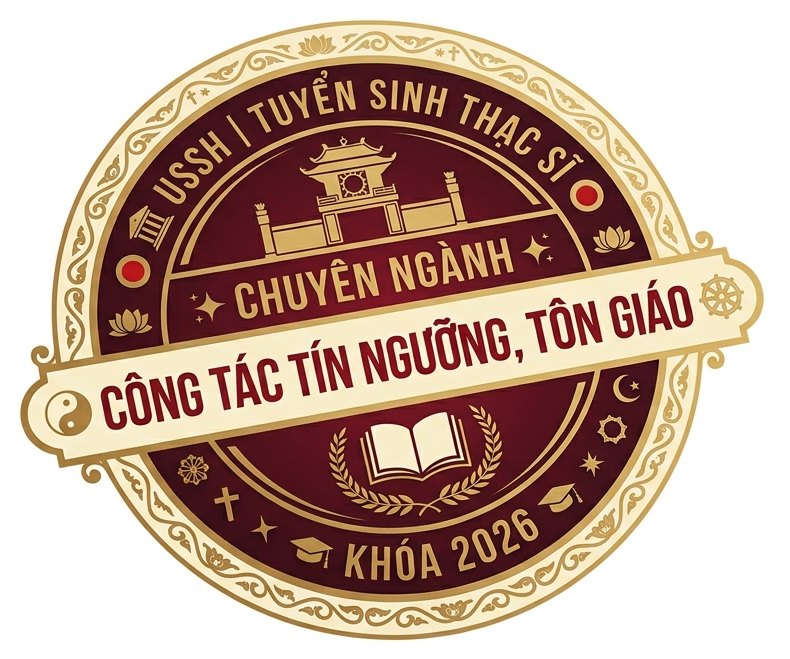 Tuyển sinh thạc sĩ chuyên ngành Công tác tín ngưỡng, tôn giáo