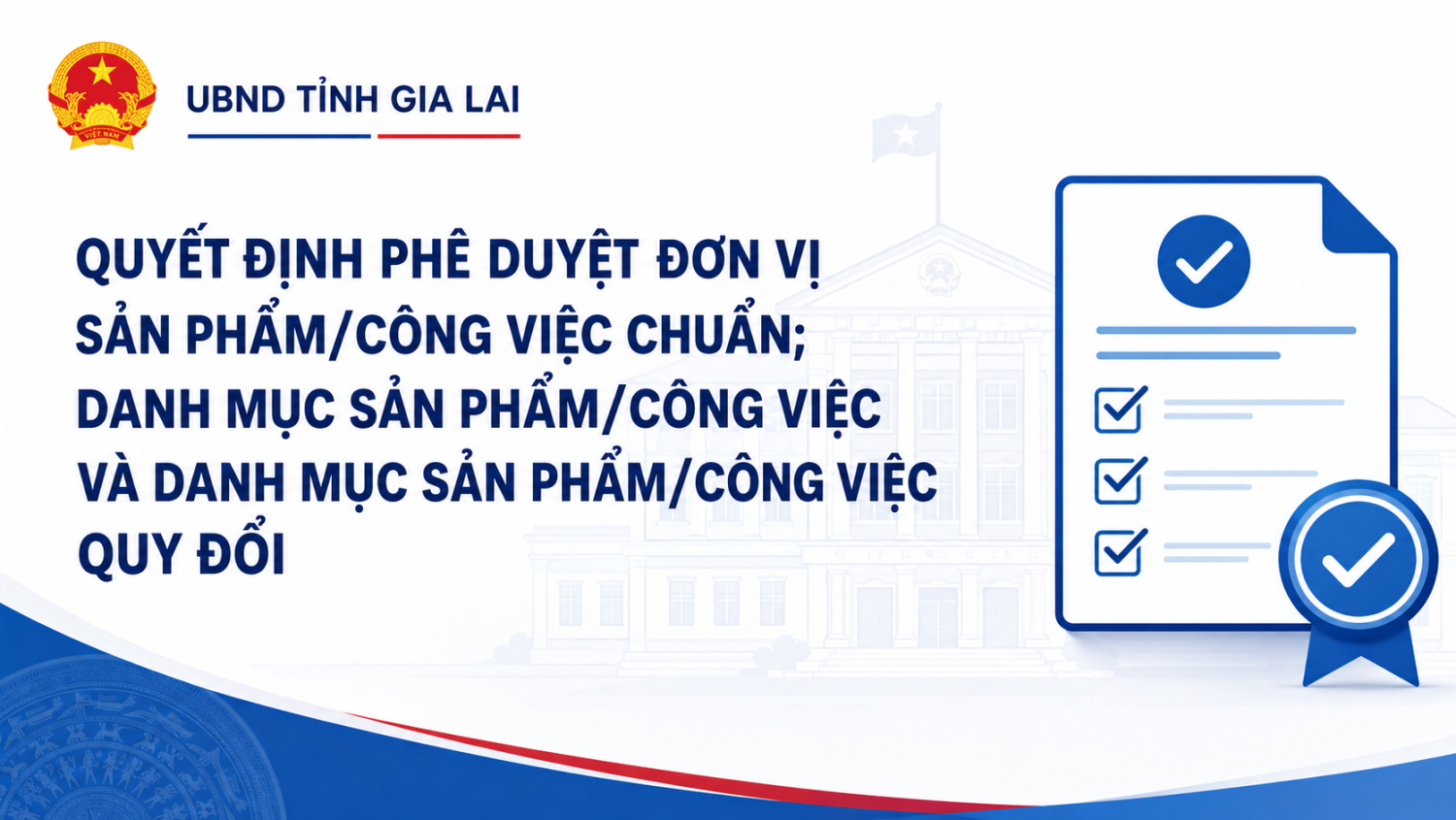 Quyết định phê duyệt Đơn vị sản phẩm/công việc chuẩn; Danh mục sản phẩm/công việc và Danh mục sản phẩm/công việc quy đổi.